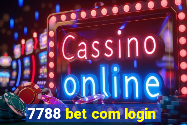 7788 bet com login